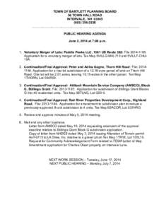 TOWN OF BARTLETT PLANNING BOARD 56 TOWN HALL ROAD INTERVALE, NH[removed]2226 PUBLIC HEARING AGENDA June 2, 2014 at 7:00 p.m.