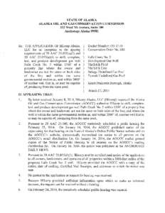 STATE OF ALASKA ALASKA OIL AND GAS CONSERVATION COMMISSION 333 West 7th Avenue, Suite 100 Anchorage Alaska[removed]Re: THE APPLICATION OF Hilcorp Alaska,