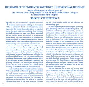 THE DHARMA OF CULTIVATION TRANSMITTED BY H.H. DORJE CHANG BUDDHA III An oral discourse on the dharma given by His Holiness Dorje Chang Buddha III Wan Ko Yeshe Norbu Holiest Tathagata to rinpoches and other disciples:  WH