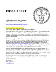 FHSLA ALERT Florida Health Sciences Library Association Volume 16 Issue 2 -- Summer 2001 http://www.library.health.ufl.edu/fhsla/newsletters/  A MESSAGE FROM THE PRESIDENT