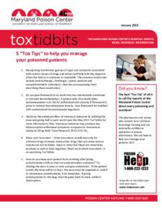 January[removed]THE MARYLAND POISON CENTER’S MONTHLY UPDATE. NEWS. ADVANCES. INFORMATION.  5 “Tox Tips” to help you manage