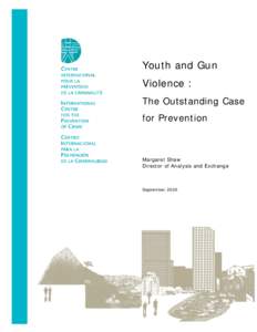 Youth and Gun Violence : The Outstanding Case for Prevention  Margaret Shaw