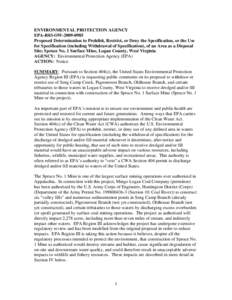 ENVIRONMENTAL PROTECTION AGENCY EPA-R03-OW[removed]Proposed Determination to Prohibit, Restrict, or Deny the Specification, or the Use for Specification (including Withdrawal of Specification), of an Area as a Disposal