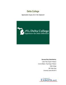 Delta College Appreciative Inquiry (Ai) in the Classroom Success Story Submitted by: Leslie Pratt, English Professor Connie Watson, Psychology Professor