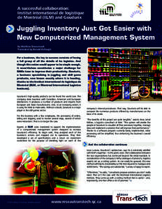 A successful collaboration: Institut international de logistique de Montréal (IILM) and Goudurix Juggling Inventory Just Got Easier with New Computerized Management System