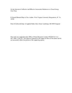 On the Structure of Affective and Effective Sociometric Relations in a Closed Group Over Time H. Russell Bernard Dept. of Soc./Anthro. West Virginia University Morgantown, W. VaPeter D. Killworth Dept. of Applied