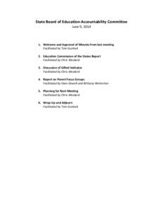State Board of Education-Accountability Committee June 9, [removed]Welcome and Approval of Minutes from last meeting Facilitated by Tom Gunlock 2. Education Commission of the States Report