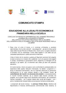 COMUNICATO STAMPA  EDUCAZIONE ALLA LEGALITÀ ECONOMICA E FINANZIARIA NELLA SCUOLA CONCLUSO UN PROGETTO SPERIMENTALE DEL COMANDO REGIONALE CALABRIA DELLA GUARDIA DI FINANZA,