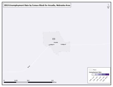 ´  2013 Unemployment Rate by Census Block for Arcadia, Nebraska Area 0.8%