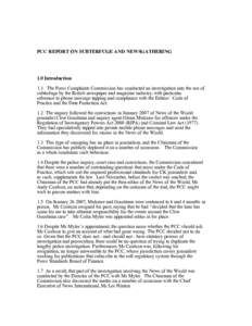 PCC REPORT ON SUBTERFUGE AND NEWSGATHERING  1.0 Introduction 1.1 The Press Complaints Commission has conducted an investigation into the use of subterfuge by the British newspaper and magazine industry, with particular r