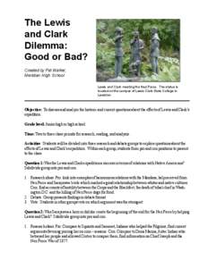 The Lewis and Clark Dilemma: Good or Bad? Created by Pat Walker, Meridian High School