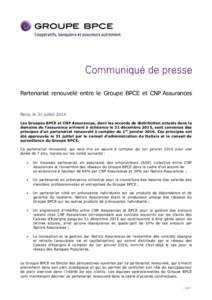Communiqué de presse - 31 juillet[removed]Partenariat renouvelé entre le Groupe BPCE et CNP Assurances