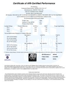 Certificate of ARI-Certified Performance The following Component Model Number: AHE500-12H-21S-0.14-T Manufactured by: INNERGY TECH, INC. under the Trade/Brand name: AHE500 has been rated in accordance with