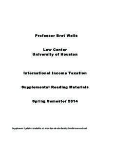 Professor Bret Wells  Law Center University of Houston  International Income Taxation