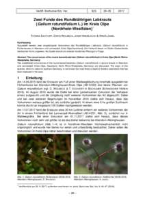 Eickhoff, T., Wolbeck, D., Knoblauch, J. & Jagel, S. 2017: Zwei Funde des Rundblättrigen Labkrauts (Galium rotundifolium L.) im Kreis Olpe (NRW)