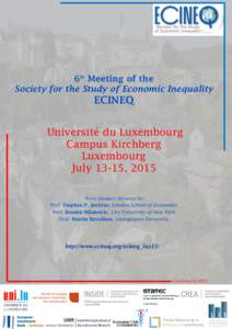 6th Meeting of the Society for the Study of Economic Inequality ECINEQ Université du Luxembourg Campus Kirchberg