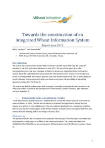   	
   	
   Towards	
  the	
  construction	
  of	
  an	
   integrated	
  Wheat	
  Information	
  System	
  	
   Report-­‐June	
  2012	
  