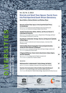 Vol. 15, No. 2, 2013  Diversity and Small Town Spaces: Twenty Years into Post-Apartheid South African Democracy Guest Editors: Richard Ballard and Melissa Steyn