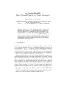 As Soon as Possible: Time Optimal Control for Timed Automata? Eugene Asarin1 and Oded Maler2 1  Institute for Information Transmission Problems, 19 Bol. Karetnyi per