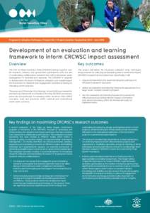 Program D: Adoption Pathways | Project D6.1 | Project duration: September 2014 – June[removed]Development of an evaluation and learning framework to inform CRCWSC impact assessment Overview