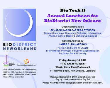 Bio Tech II Annual Luncheon for BioDistrict New Orleans Opening Remarks by SENATOR KAREN CARTER-PETERSON Senate Commerce, Consumer Protection, International