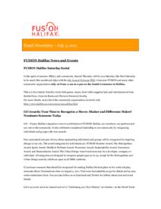 Email Newsletter – July 2, 2011  FUSION Halifax News and Events FUSION Halifax Saturday Social In the spirit of summer, BBQ’s, and community, Second Thursday will be on a Saturday (the third Saturday to be exact) thi
