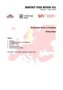 HABITACT PEER REVIEW 2011 Gothenburg city - 31 March-1 April 2011 Homelessness Policies in Gothenburg Meeting Report
