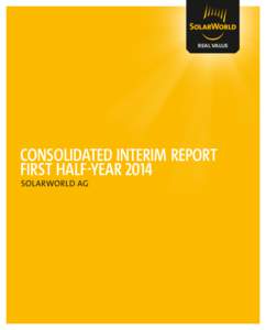 real value  Consolidated INTERIM REPORT First Half-YEAR 2014 SolarWorld AG