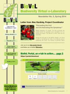 BioVeL  Biodiversity Virtual e-Laboratory Newsletter No. 5, Spring 2014 Letter from Alex Hardisty, Project Coordinator