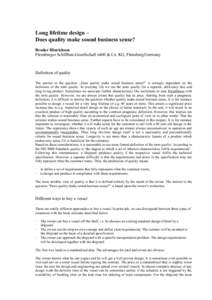 Long lifetime design – Does quality make sound business sense? Broder Hinrichsen Flensburger Schiffbau-Gesellschaft mbH & Co. KG, Flensburg/Germany  Definition of quality