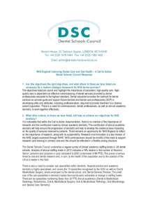 Woburn House, 20 Tavistock Square, LONDON, WC1H 9HD Tel: +[removed]5494 Fax: +[removed]1482 Email: [removed] NHS England Improving Dental Care and Oral Health – A Call to Action Dental 