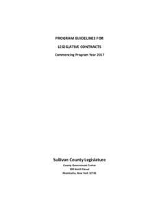 PROGRAM GUIDELINES FOR LEGISLATIVE CONTRACTS Commencing Program Year 2017 Sullivan County Legislature County Government Center