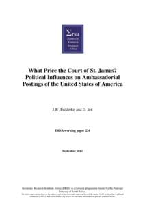What Price the Court of St. James? Political Influences on Ambassadorial Postings of the United States of America J.W. Fedderke and D. Jett