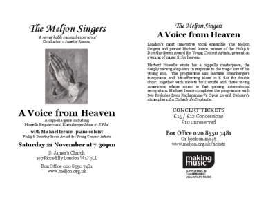 The Meljon Singers ‘A remarkable musical experience’ Conductor – Janette Ruocco The Meljon Singers