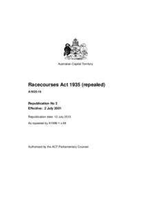 Australian Capital Territory  Racecourses Act[removed]repealed) A1935-19  Republication No 3