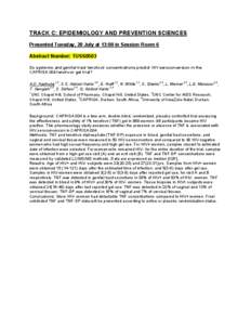 TRACK C: EPIDEMIOLOGY AND PREVENTION SCIENCES Presented Tuesday, 20 July at 13:00 in Session Room 6 Abstract Number: TUSS0503 Do systemic and genital tract tenofovir concentrations predict HIV seroconversion in the CAPRI