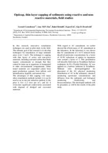 Opticap, thin layer capping of sediments using reactive and nonreactive materials, field studies Gerard Cornelissen1,2, Amy M.P. Oen1, Rahel Brändli1, Espen Eek1, Gijs D. Breedveld1 1 Department of Environmental Enginee