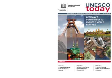 UNESCO / Humanities / Culture / Conservation-restoration / German Commission for UNESCO / Natural heritage / World Heritage Site / Common heritage of mankind / Zollverein Coal Mine Industrial Complex / Cultural heritage / Cultural studies / Museology