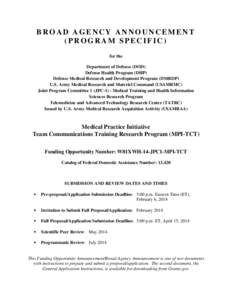BROAD AGENCY ANNOUNCEMENT (PROGRAM SPECIFIC) for the Department of Defense (DOD) Defense Health Program (DHP) Defense Medical Research and Development Program (DMRDP)