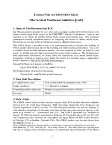 Technical Note on CERES EBAF Ed2.6r  TOA Incident Shortwave Radiation (rsdt) 1. Intent of This Document and POC 1a) This document is intended for users who wish to compare satellite derived observations with climate mode