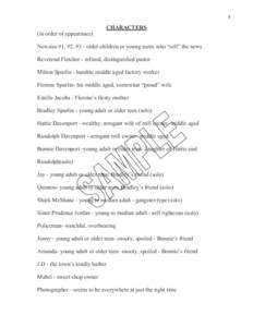 1  CHARACTERS (in order of appearance) Newsies #1, #2, #3 - older children or young teens who “sell” the news Reverend Fletcher - refined, distinguished pastor