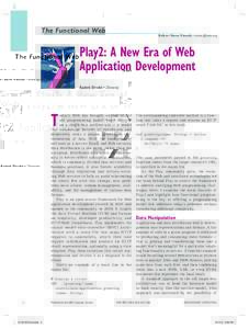 The Functional Web  Editor: Steve Vinoski •  Play2: A New Era of Web Application Development