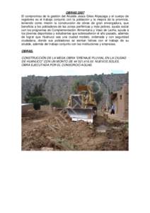 OBRAS 2007 El compromiso de la gestión del Alcalde Jesús Giles Alipazaga y el cuerpo de regidores es el trabajo conjunto con la población y la mejora de la provincia, teniendo como misión la construcción de obras de