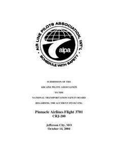 SUBMISSION OF THE AIR LINE PILOTS ASSOCIATION TO THE NATIONAL TRANSPORTATION SAFETY BOARD REGARDING THE ACCIDENT INVOLVING
