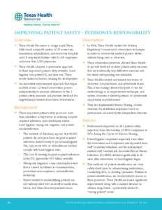 Improving Patient Safety – Everyone’s Responsibility Overview Description  ✳✳ Texas Health Resources is a large north Texas,