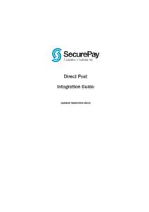 Direct Post Integration Guide Updated September 2013 Table of Contents 1 Introduction .....................................................................................................................................