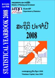 Statistics yearbook and annual publication by the general statistics office comprise basic data reflecting the general socio-economic dynamic and situation of Vietnam