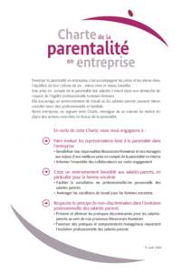 Favoriser la parentalité en entreprise c’est accompagner les pères et les mères dans l’équilibre de leur rythme de vie : mieux vivre et mieux travailler. Une prise en compte de la parentalité des salariés s’i