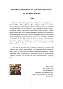 Special Issue on Innovations and Applications in Wireless Ad Hoc and Sensor Networks Preface This is the Part 1 of the Special Issue on Innovations and Applications in Wireless Ad Hoc and Sensor Networks. There are 6 pap