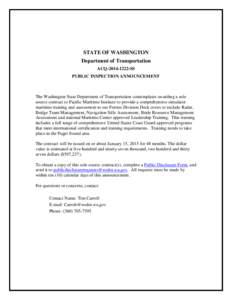 STATE OF WASHINGTON Department of Transportation ACQ[removed]SS PUBLIC INSPECTION ANNOUNCEMENT  The Washington State Department of Transportation contemplates awarding a sole